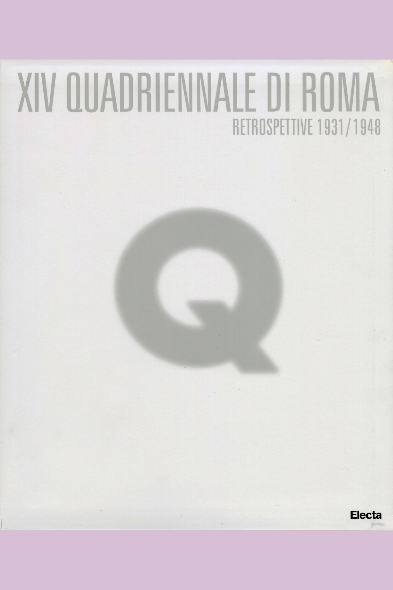 XIV Quadriennale di Roma. Retrospettive 1931/1948